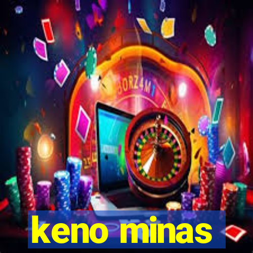 keno minas